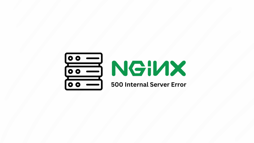 500 Internal Server Error Nginx