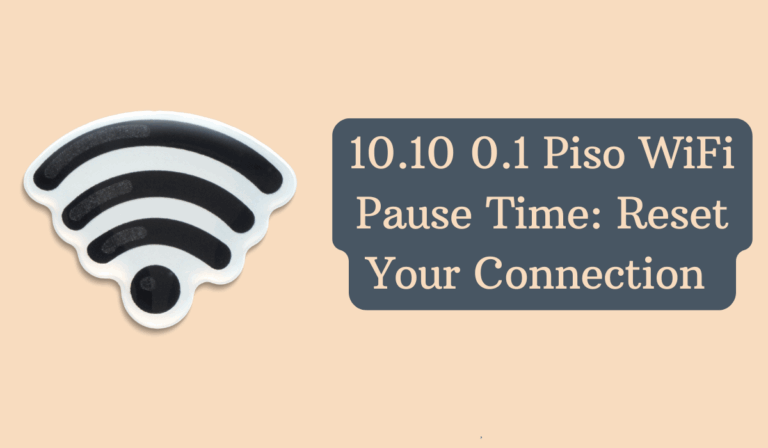 10.10.0.1 Piso WiFi Pause Time